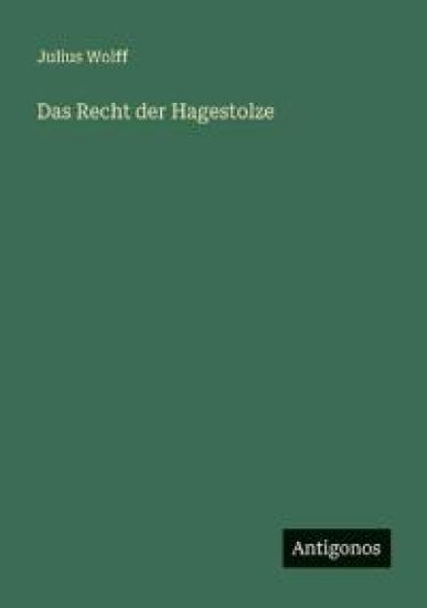 Das Recht der Hagestolze