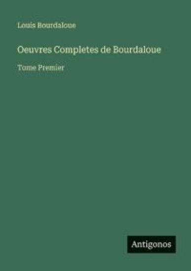 Oeuvres Completes de Bourdaloue