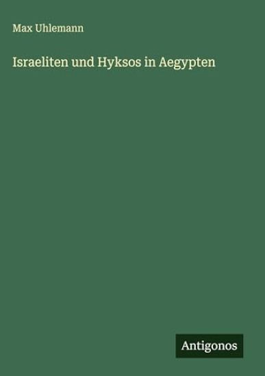 Israeliten und Hyksos in Aegypten