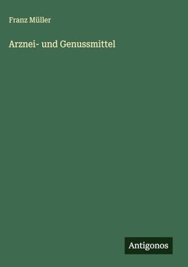 Arznei- und Genussmittel