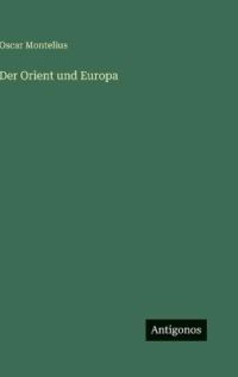 Der Orient und Europa