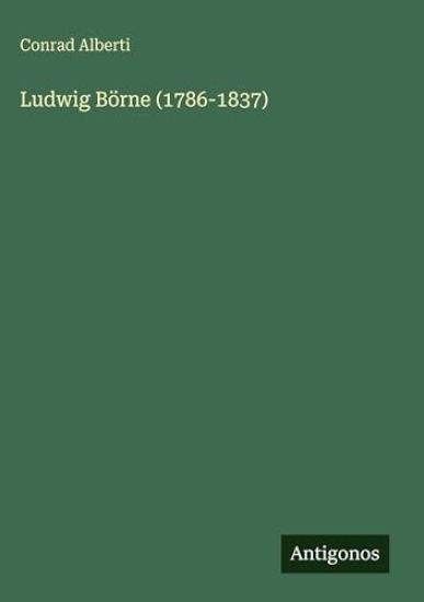 Ludwig Börne (1786-1837)