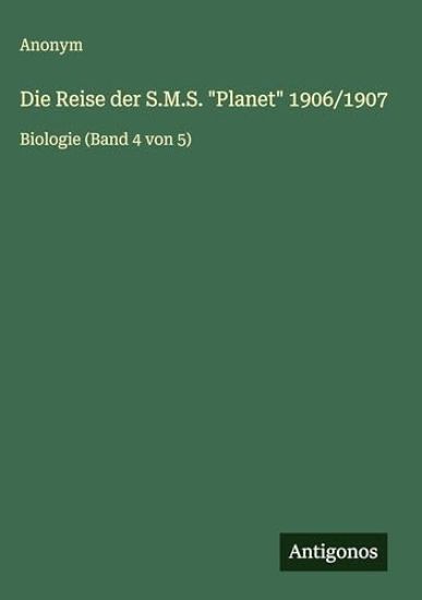 Die Reise der S.M.S. "Planet" 1906/1907