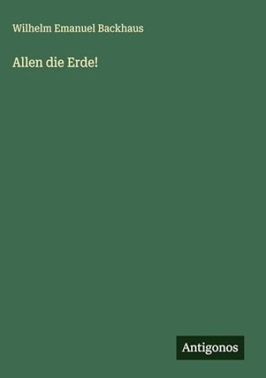 Allen die Erde!