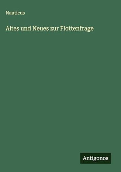 Altes und Neues zur Flottenfrage