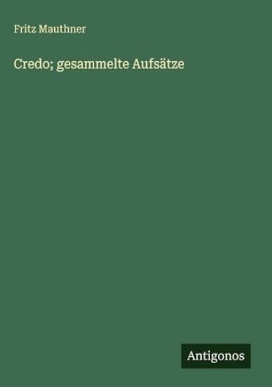 Credo; gesammelte Aufsätze