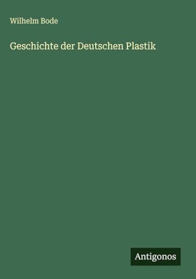 Geschichte der Deutschen Plastik