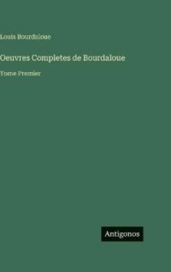 Oeuvres Completes de Bourdaloue