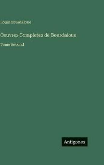 Oeuvres Completes de Bourdaloue
