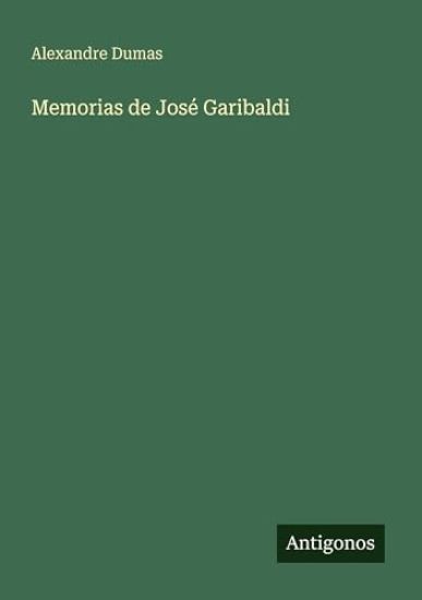Memorias de José Garibaldi