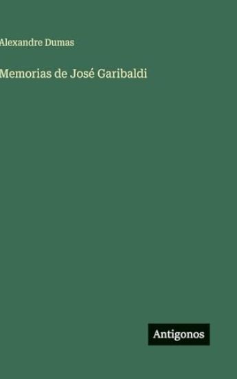 Memorias de José Garibaldi
