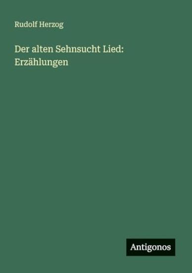 Der alten Sehnsucht Lied