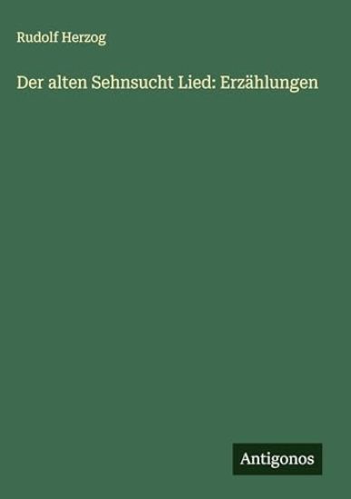Der alten Sehnsucht Lied