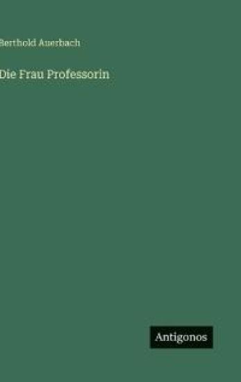 Die Frau Professorin