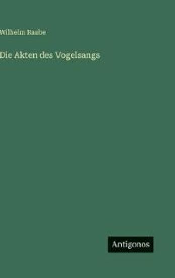 Die Akten des Vogelsangs