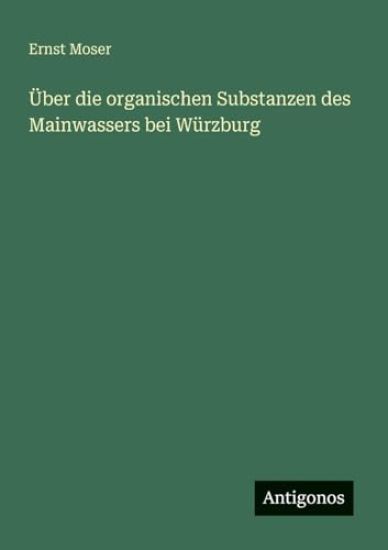 Über die organischen Substanzen des Mainwassers bei Würzburg