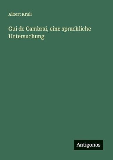 Gui de Cambrai, eine sprachliche Untersuchung