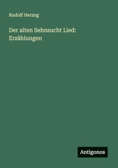 Der alten Sehnsucht Lied