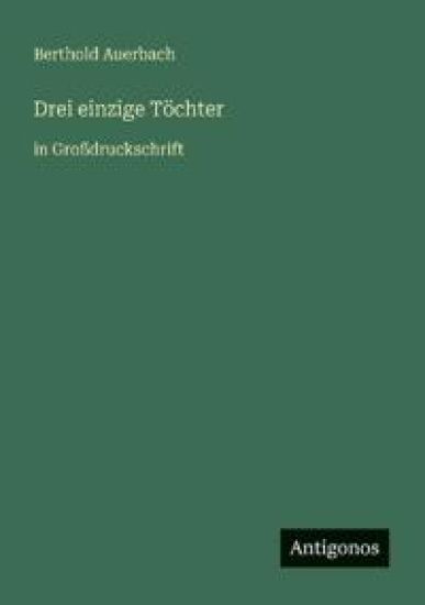 Drei einzige Töchter