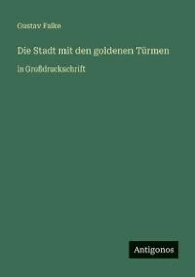 Die Stadt mit den goldenen Türmen