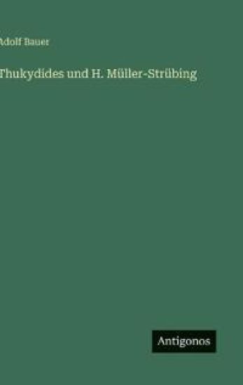 Thukydides und H. Müller-Strübing