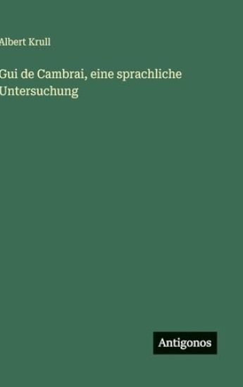 Gui de Cambrai, eine sprachliche Untersuchung
