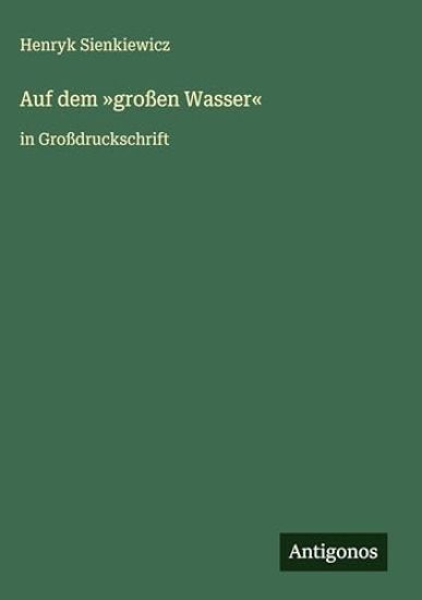 Auf dem großen Wasser