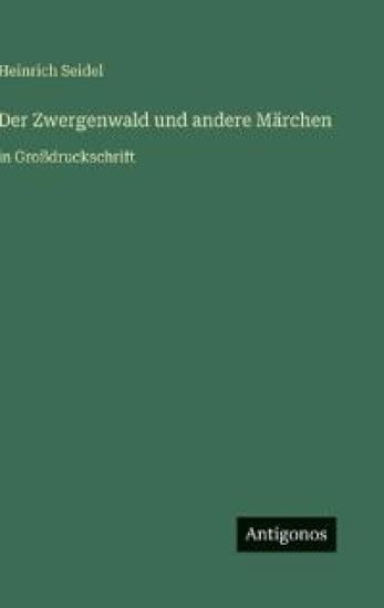 Der Zwergenwald und andere Märchen