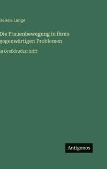Die Frauenbewegung in ihren gegenwärtigen Problemen