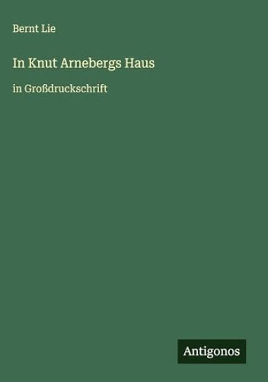 In Knut Arnebergs Haus