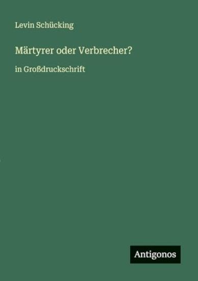 Märtyrer oder Verbrecher?