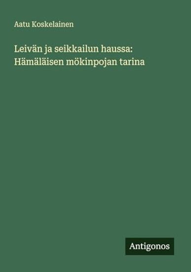 Kansikuva: Leivän ja seikkailun haussa