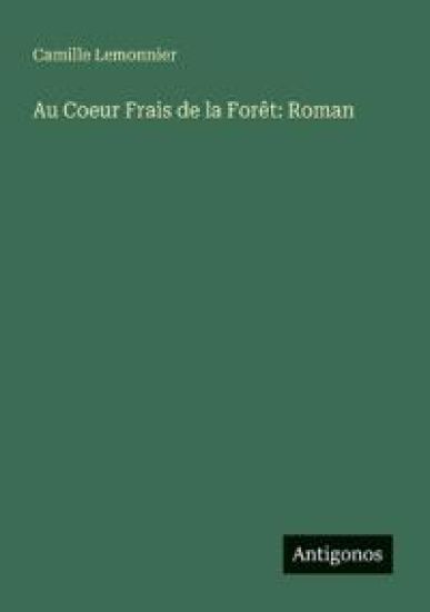 Au Coeur Frais de la Forêt