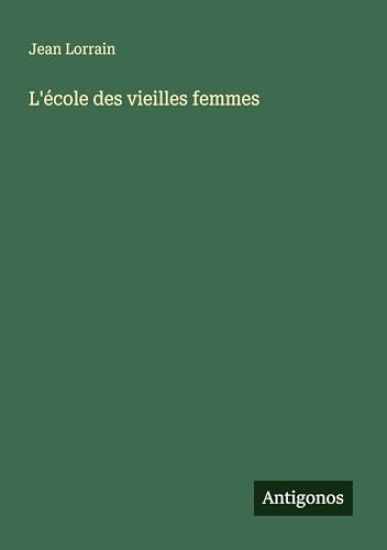 L'école des vieilles femmes