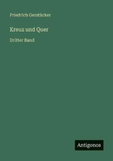 Kreuz und Quer: Dritter Band