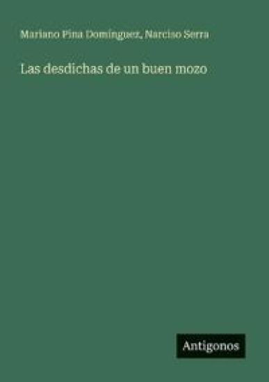 Las desdichas de un buen mozo