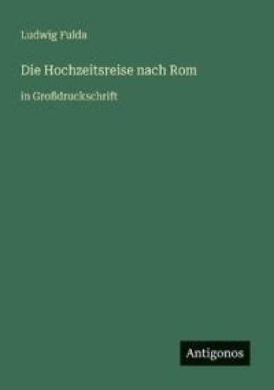 Die Hochzeitsreise nach Rom