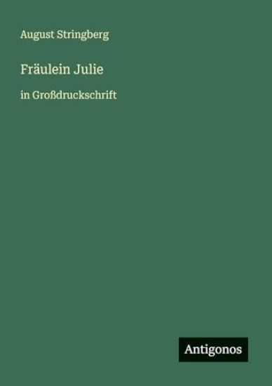 Fräulein Julie: in Großdruckschrift