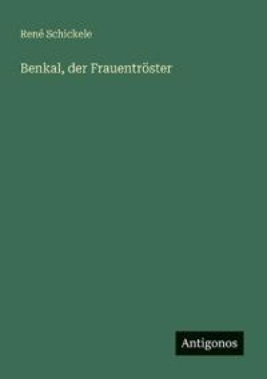 Benkal, der Frauentröster