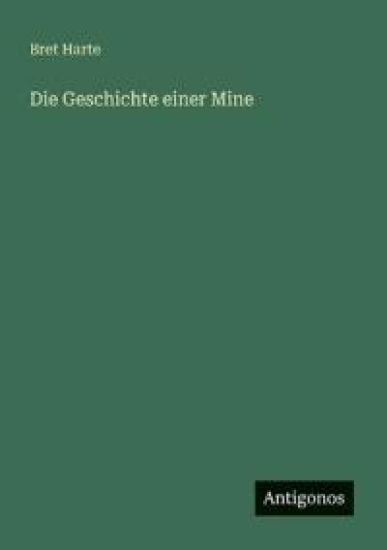 Die Geschichte einer Mine