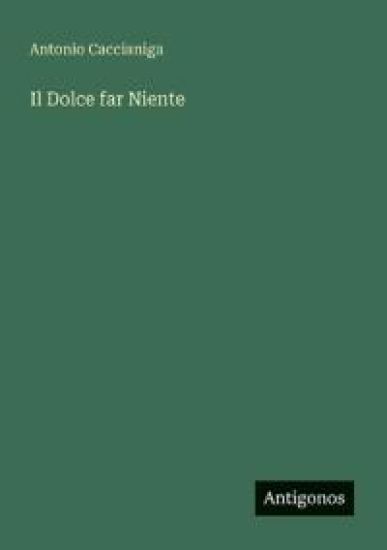 Il Dolce far Niente