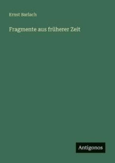 Fragmente aus früherer Zeit