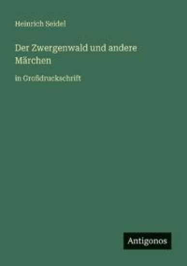 Der Zwergenwald und andere Märchen