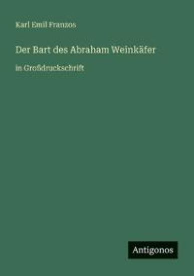 Der Bart des Abraham Weinkäfer