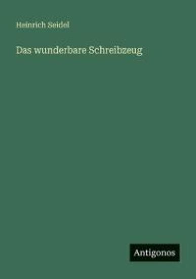 Das wunderbare Schreibzeug