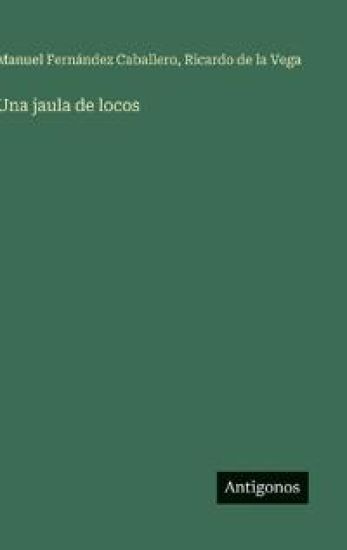 Una jaula de locos