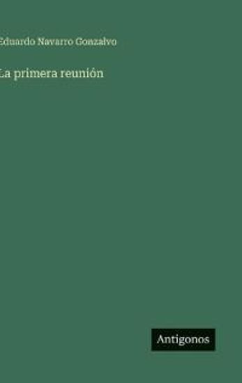 La primera reunión