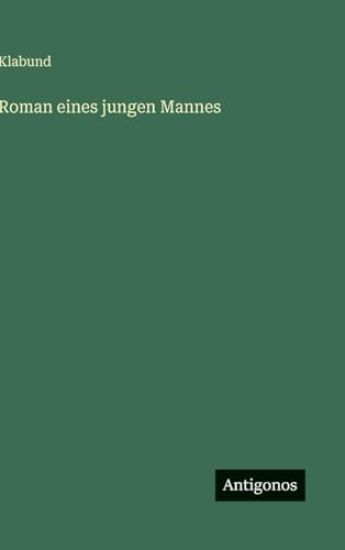Roman eines jungen Mannes