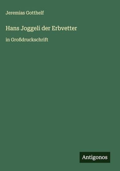 Hans Joggeli der Erbvetter