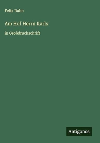Am Hof Herrn Karls
